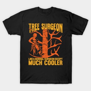 Tree Surgeon Arborist Tree Trimmer Climber Gift T-Shirt